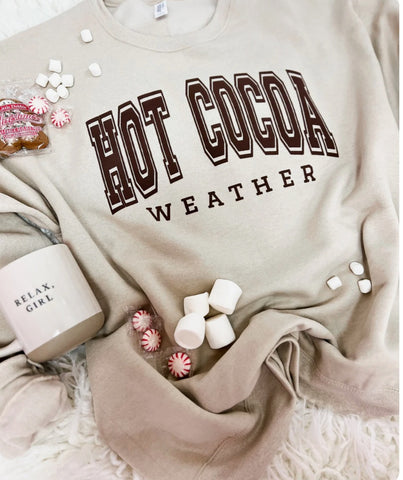 Hot Cocoa Weather Sweatshirt